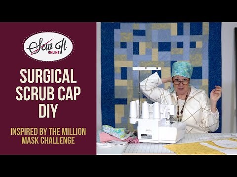 Scrub Cap Sewing Tutorial