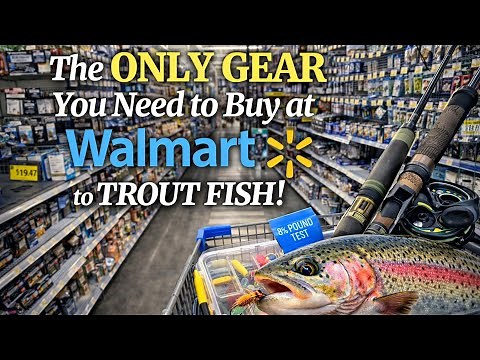 Budget Trout Fishing | Walmart Bait & Tackle List