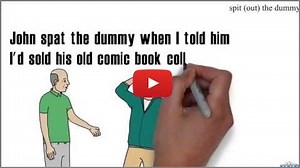 spit (out) the dummy