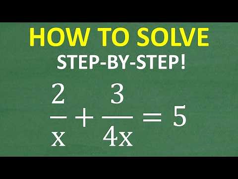 2/x + 3/4x = 5 Let’s solve the equation problem step-by-step….