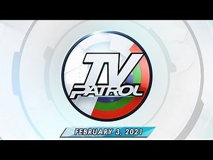TV Patrol live streaming February 3, 2021 | Full Episode Replay