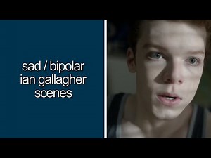 sad/bipolar ian gallagher scenes (shameless) | logoless 1080p
