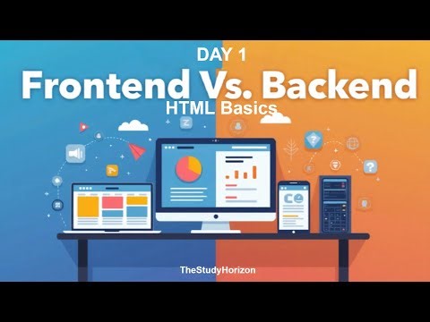 Day 1: Frontend vs Backend Explained | Introduction to HTML Tags | Learn HTML Basics Step by Step