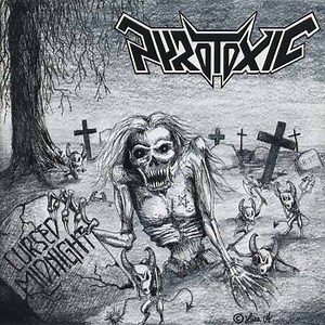 Pyrotoxic - Cursed Midnight