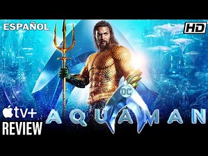 Aquaman (2018) Pelicula Completa en Espanol hechos y reseñas | Jason Momoa