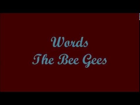 Words (Palabras) - The Bee Gees (Lyrics - Letra)