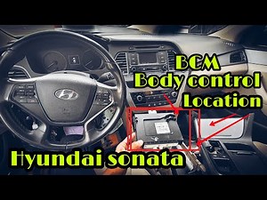 Hyundai sonata body control location.