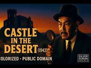 Castle in the Desert (1942) – Colorized | Charlie Chan Mystery | Public Domain Classic