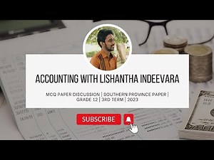 🔴 Accounting Paper Discussion (MCQ) | Grade 12 - 3rd Term Test | Southern Province | 2023 🔴