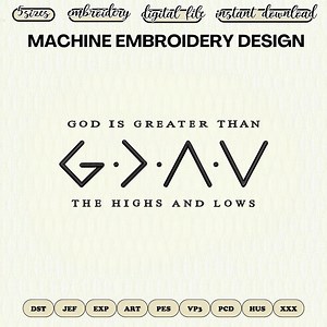 God is Greater Embroidery Design, Highs and Lows Embroidery File, Bible Verse Design for Machine Embroidery, Faith Instant Download - Etsy