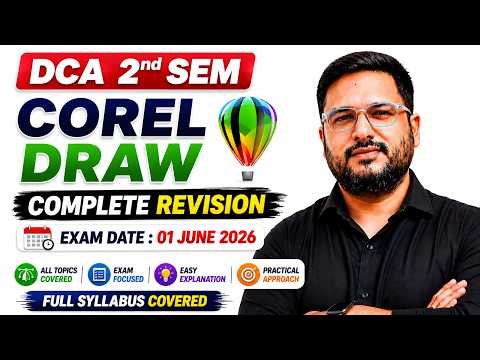 📚DCA 2nd Sem Corel Draw Complete Revision | Full Syllabus | Exam 01 June 2026