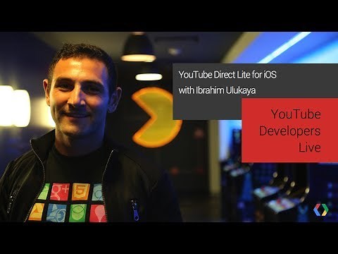 YouTube Developers Live: YouTube Direct Lite for iOS