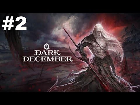 Dark December Gameplay Android IOS - Official Launch #2