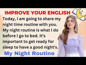 My Night Time Routine | Improve your English | Speak English Fluently | Level 1 | Shadowing Method