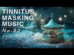 Relief for High-Frequency Ringing | TINNITUS MASKING MUSIC No.22