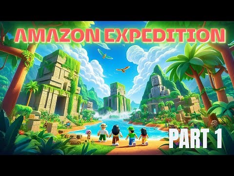 ROBLOX AMAZON EXPEDITION!! WILL WE SURVIVE!???