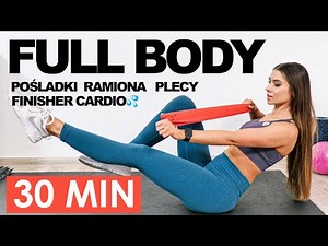 TRENING CAŁEGO CIAŁA | HANTLE, GUMY, OBCIĄŻNIKI | 30 MINUT