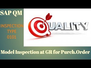 SAP QM MODEL INSPECTION AT GR FOR PURCHASE ORDER, SAP QM INSPECTION TYPE 0101