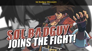 Sol Badguy (Moveset) Mod for Dragon Ball FighterZ | DB:FZ Mods