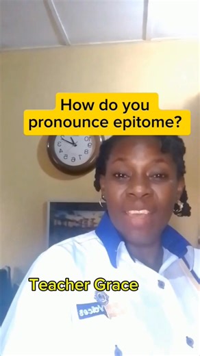 How to pronounce: epitome Watch N Learn | Teacher Grace-English & Lifestyle
