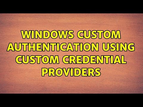 Windows custom authentication using custom credential providers