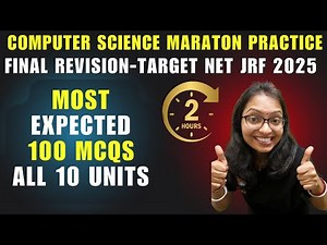 100 MOST EXPECTED MCQs UGC NET Computer Science 2025|MARATHON-Practice Computer Science All 10 Unit