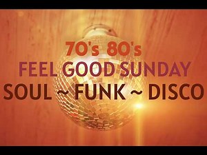 Sunday Soul Revival | 70's & 80's Soul, Funk & Disco Classics | Feel Good Weekend Vibes. Session 19