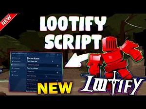 *NEW* Lootify Script (PASTEBIN 2025) (FAST ROLL , AUTO FARM ENEMY , COLLECT POTIONS , REBIRTH )