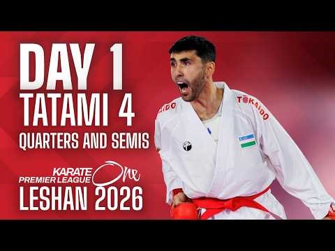 LIVE 🔴 Karate One Premier League Leshan 2026 | Day 1 – Tatami 4 - Quarterfinals and Semifinals