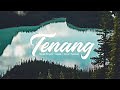 Tenang - GMS LIVE - Pujian dan Penyembahan | KidungKristiani.com