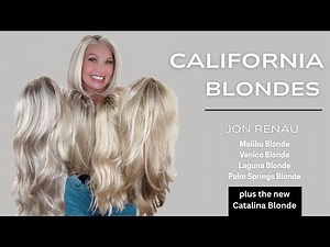 Jon Renau's California Blonde Collection: Palm Springs, Venice, Laguna, Malibu, & THE NEW CATALINA