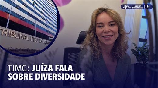 Juíza fala sobre ações de diversidade no TJMG