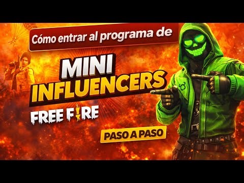 Cómo entrar al programa de mini influencers 😱👌🏻(GUÍA COMPLETA 2026) FREE FIRE