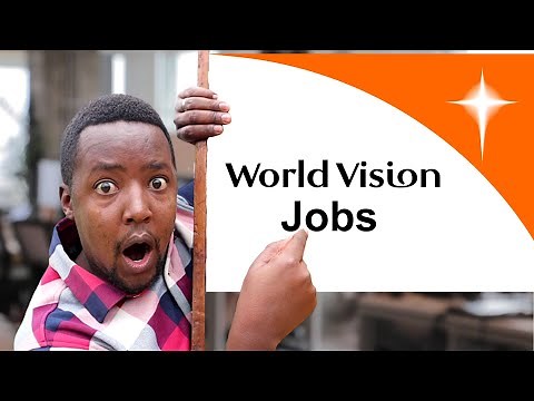 How To Get NGO Jobs in 2024 - World Vision Jobs