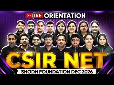 🔴 LIVE Orientation: CSIR NET Shodh Foundation Dec 2026 | Complete Strategy & Study Plan | PW