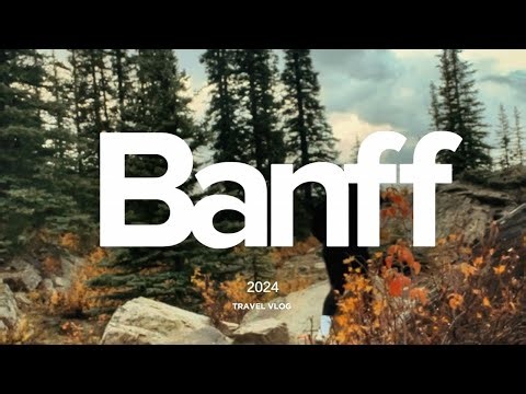 SOLO BANFF TRAVEL VLOG