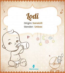 Lodi: Complete Guide To Meaning, Popularity, And Variations Name Meaning, Origin, History, And Popularity