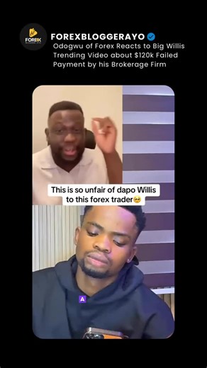 BIGGEST BLOGGER on Instagram: "This is so unfair of Dapo Willis to this Forex Trader; Odogwu of Forex Speaks Credit: TikTok/ Odogwuofforex"