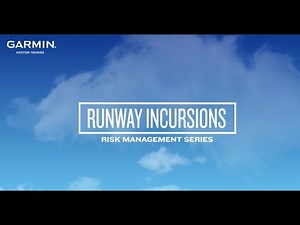 Garmin Risk Management Series #6: Runway Incursions