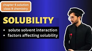Solubility | chapter 6, solution | class 9 chemistry full video is uploaded to my you tube channel #mmk-chemistry #solubility #class9chemistry #chemistry In this chemistry tutorial i am going to explain the topic, solubility, of "9th Class Chemistry Chapter 6 Solutions. i will define and explain the solubility in detail . i will also explain factors affecting solubility. after watching this video all your concepts related to solubility will be crystal clear. video topic and sub topics are given 