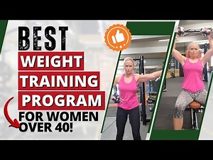 Best Weight Training Program for Women Over 40!