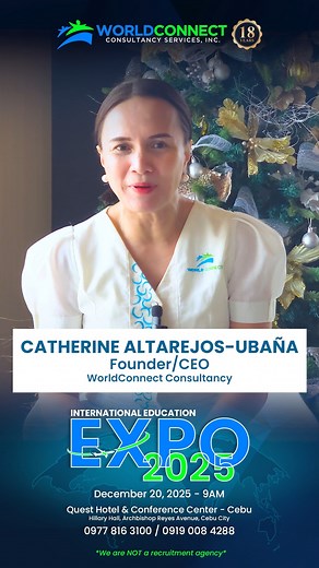 Take the first step to a better life abroad! Learn, Earn, & Live in #Australia, #Canada, #Germany, #Malta, #NewZealand, #Spain, #UK, or #USA! Join WorldConnect's International Education Expo 2025 📅 December 20, 2025 - 9AM (Saturday) 📌 Quest Hotel & Conference Center - Cebu Hillary Hall, Archbishop Reyes Avenue, Cebu City Come and meet our partner education experts from prestigious universities and colleges! Don't miss this chance to explore better opportunities outside the Philippines. REGISTE