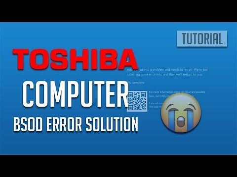 Fix Toshiba Laptop Blue Screen of Death in WIndows 10/8/7 - [5 Solutions]