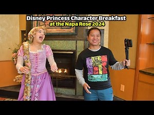Disney Princess Breakfast Adventure at the Napa Rose (Grand Californian) 2024