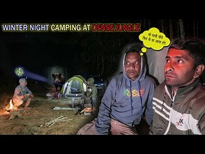 Winter Night Camping At Dense Jungle 🌲 Peaceful Yet Scary Wild 🔥 Camping Video