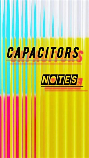 Capacitors (electrostatic capacitance) class 12th detailed notes #physics #neet #jee #cbse
