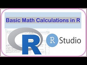 Basic Math Calculations in R | RStudio as a Super Fast Calculator