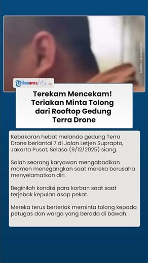 Terekam Mencekam! Teriakan Minta Tolong dari Rooftop Gedung Terra Drone