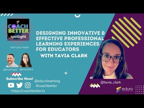 Designing Innovative & Effective Professional Learning Experiences for Educators with Tavia Clark