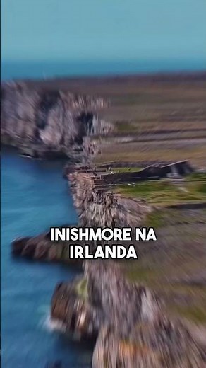 Conheça a ilha de Inishmore na Irlanda